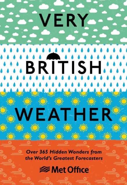 Very British Weather: Over 365 Hidden Wonders
