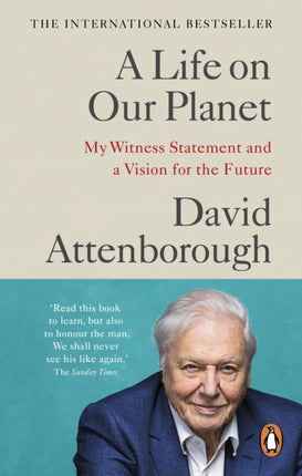 A Life on Our Planet: My Witness Statement and a Vision for the Future