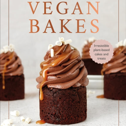 The Little Book of Vegan Bakes: Irresistible plant-based cakes and treats