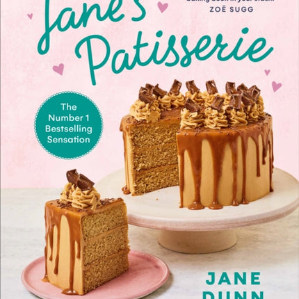 Jane’s Patisserie: Deliciously customisable cakes, bakes and treats. THE NO.1 SUNDAY TIMES BESTSELLER