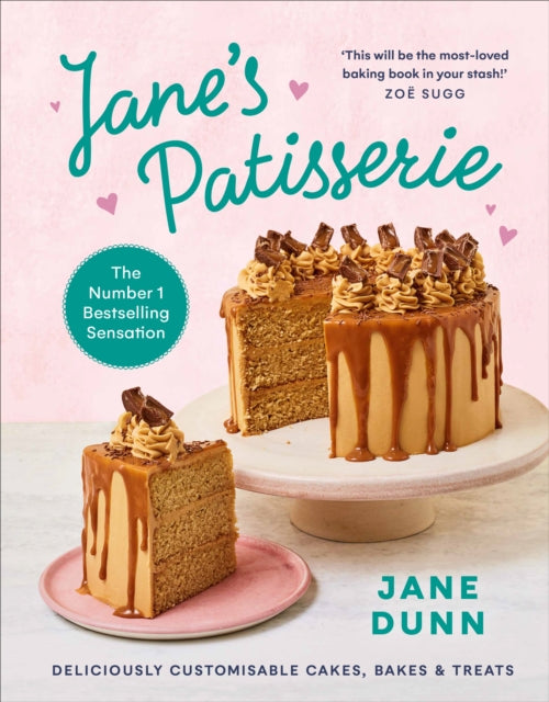 Jane’s Patisserie: Deliciously customisable cakes, bakes and treats. THE NO.1 SUNDAY TIMES BESTSELLER