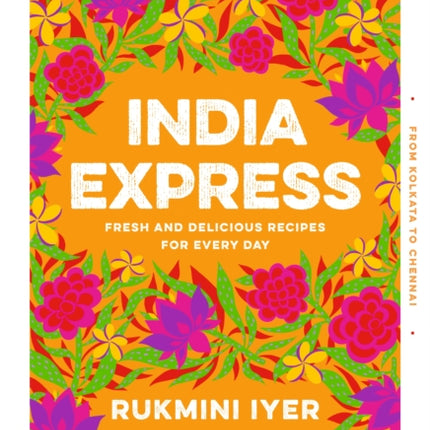 India Express: easy & delicious one-tin and one-pan vegan, vegetarian & pescatarian recipes – by the bestselling ‘Roasting Tin’ series author