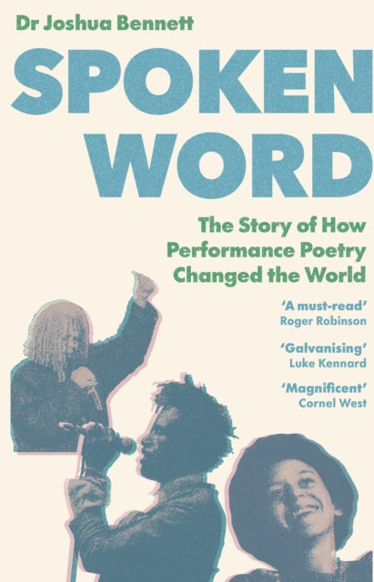 Spoken Word: The Story of How Performance Poetry Changed the World