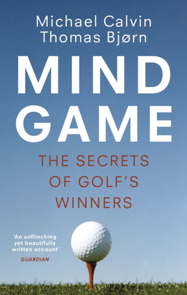 Mind Game: The Secrets of Golf’s Winners