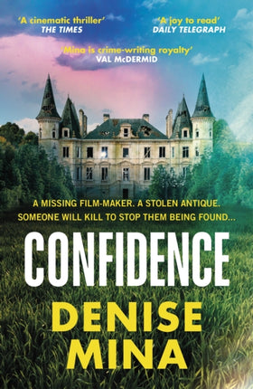 Confidence: ‘Riveting and fast-paced’ Sunday Times