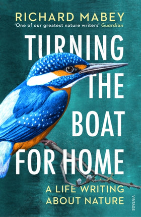 Turning the Boat for Home: A life writing about nature