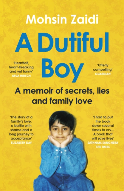 A Dutiful Boy: A memoir of secrets, lies and