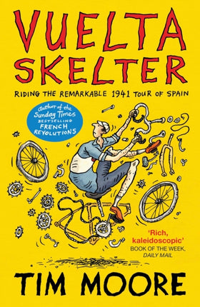 Vuelta Skelter: Riding the Remarkable 1941 Tour of Spain