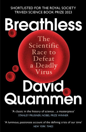 Breathless: The Scientific Race to Defeat a Deadly Virus