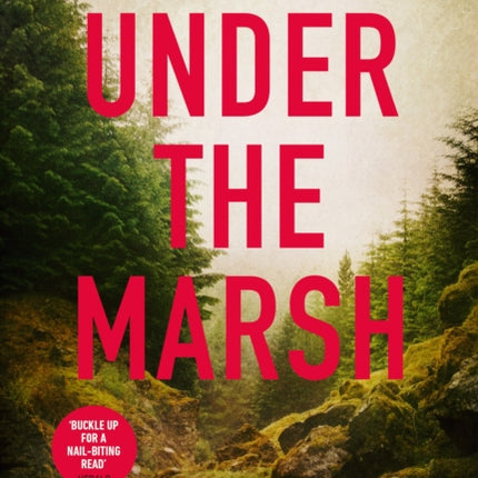 Under the Marsh: A Scottish Highlands thriller that will have your heart racing