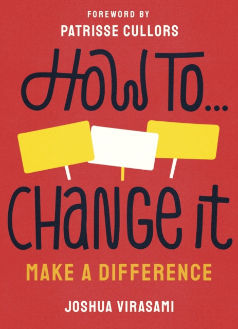 How To Change It: Make a Difference