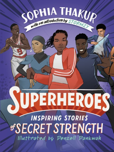 Superheroes: Inspiring Stories of Secret Strength