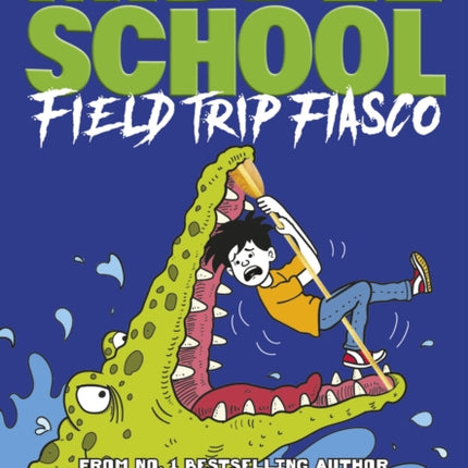 Middle School: Field Trip Fiasco: (Middle School 13)