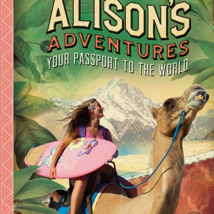 Alison's Adventures: Your Passport to the World