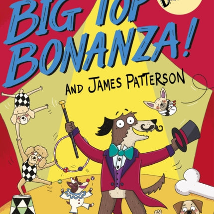 Dog Diaries: Big Top Bonanza!