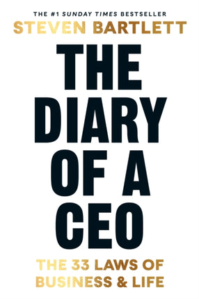 The Diary of a CEO: The 33 Laws of Business and Life