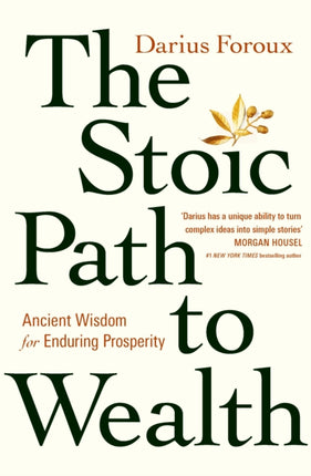 The Stoic Path to Wealth