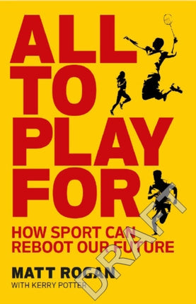 All to Play For: How sport can reboot our future