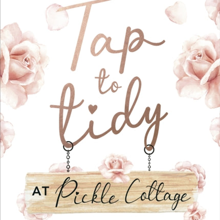 Tap to Tidy at Pickle Cottage: Crafting & Creating a Home with Love