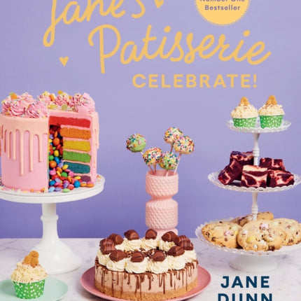 Jane’s Patisserie Celebrate!: Bake every day special. THE NO.1 SUNDAY TIMES BESTSELLER