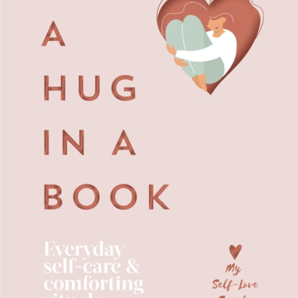 A Hug in a Book: Everyday Self-Care and