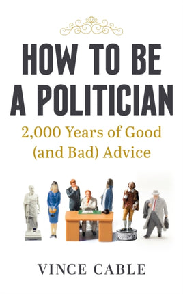 How to be a Politician