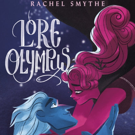 Lore Olympus: Volume Three: The multi-award winning Sunday Times bestselling Webtoon series