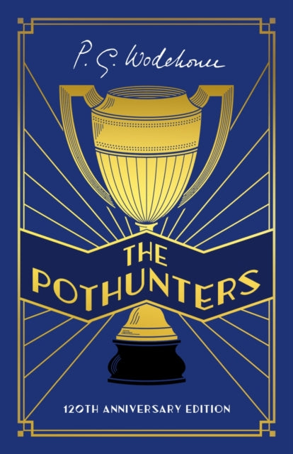 The Pothunters: 120th Anniversary edition