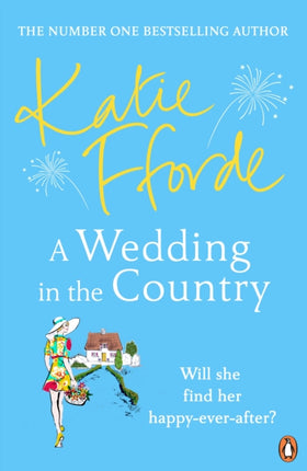 A Wedding in the Country: From the #1 bestselling author of uplifting feel-good fiction