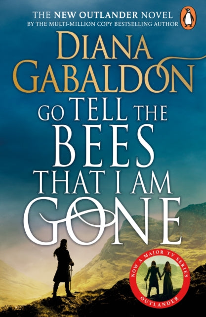 Go Tell the Bees that I am Gone: (Outlander 9)