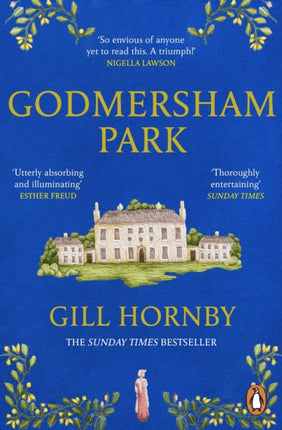 Godmersham Park: The Sunday Times top ten bestseller by the acclaimed author of Miss Austen