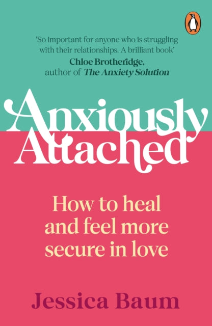 Anxiously Attached: How to heal and feel more secure in love