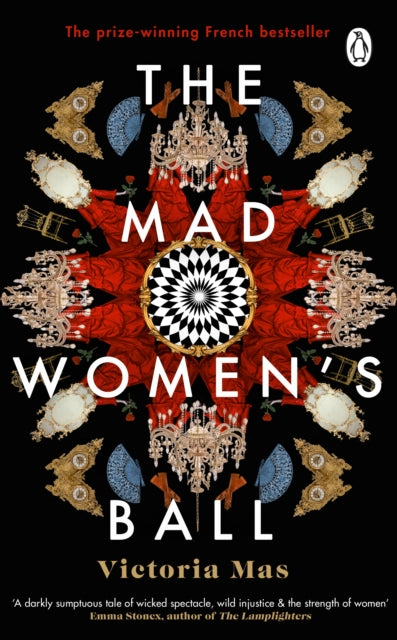 The Mad Women's Ball: The prize-winning, international bestseller and Sunday Times Top Fiction selection