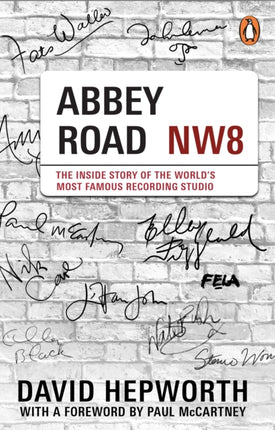 Abbey Road: The Inside Story of the World’s Most Famous Recording Studio (with a foreword by Paul McCartney)