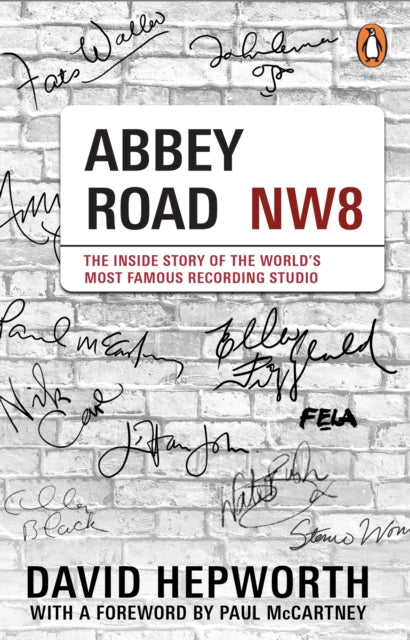 Abbey Road: The Inside Story of the World’s Most Famous Recording Studio (with a foreword by Paul McCartney)