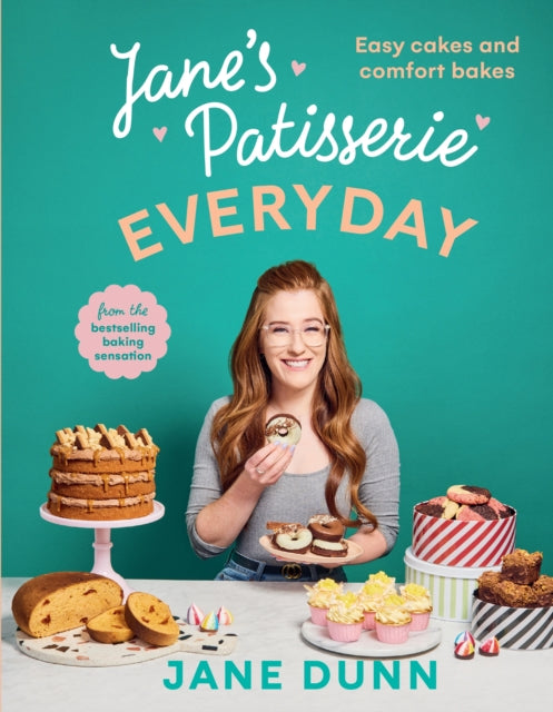 Jane’s Patisserie Everyday: Easy cakes and comfort bakes THE NO.1 SUNDAY TIMES BESTSELLER