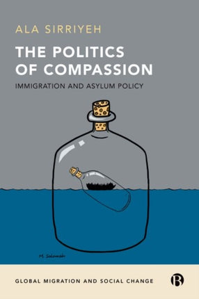 The Politics of Compassion: Immigration and Asylum Policy