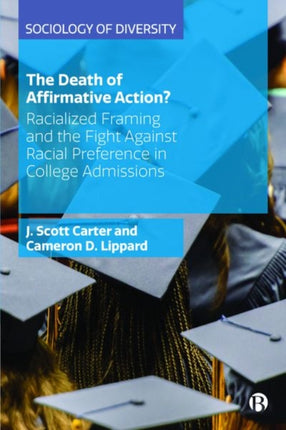 The Death of Affirmative Action?: Racialized Framing and the Fight Against Racial Preference in College Admissions