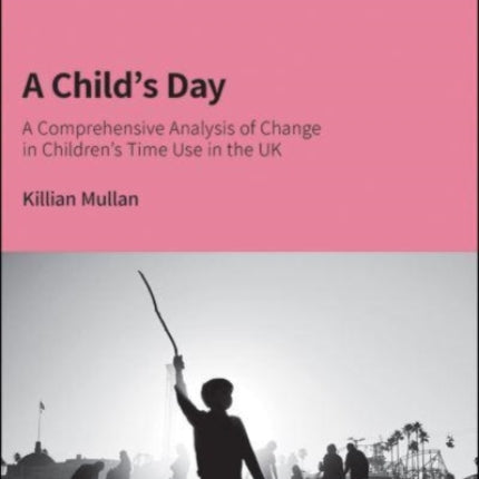 A Child’s Day: A Comprehensive Analysis of Change