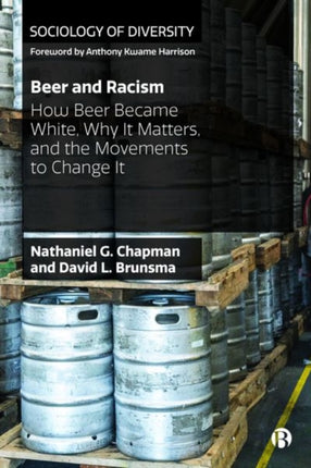 Beer and Racism: How Beer Became White, Why It