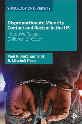 Disproportionate Minority Contact and Racism in the US: How We Failed Children of Color