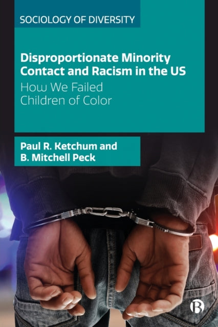 Disproportionate Minority Contact and Racism in the US: How We Failed Children of Color