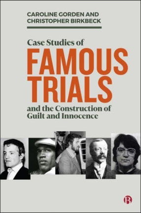 Case Studies of Famous Trials and the