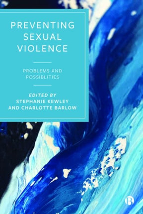 Preventing Sexual Violence: Problems and Possibilities