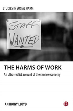 The Harms of Work: An Ultra-Realist Account of the Service Economy