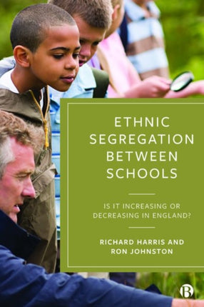 Ethnic Segregation Between Schools: Is It Increasing or Decreasing in England?