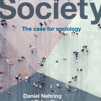 Imagining Society: The Case for Sociology