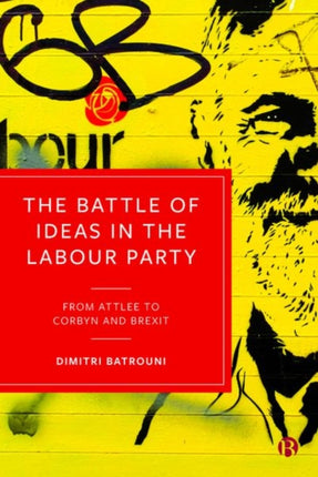 The Battle of Ideas in the Labour Party: From