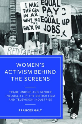 Women’s Activism Behind the Screens: Trade Unions