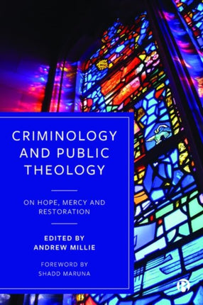 Criminology and Public Theology: On Hope, Mercy and Restoration